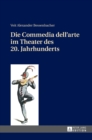 Die Commedia Dell'arte Im Theater Des 20. Jahrhunderts - Book