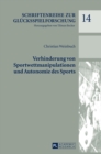 Verhinderung Von Sportwettmanipulationen Und Autonomie Des Sports - Book