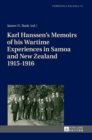 Karl Hanssen’s Memoirs of his Wartime Experiences in Samoa and New Zealand 1915–1916 - Book