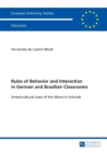 Rules of Behavior and Interaction in German and Brazilian Classrooms : (Inter)cultural Uses of the Word in Schools - Book