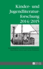 Kinder- und Jugendliteraturforschung- 2014/2015 : Mit einer Gesamtbibliografie der Veroeffentlichungen des Jahres 2014 - Book