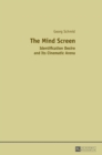 The Mind Screen : Identification Desire and Its Cinematic Arena - Book