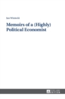 Memoirs of a (Highly) Political Economist - Book