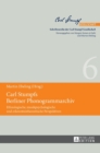 Carl Stumpfs Berliner Phonogrammarchiv : Ethnologische, Musikpsychologische Und Erkenntnistheoretische Perspektiven - Book