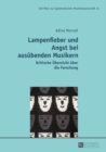 Lampenfieber Und Angst Bei Ausuebenden Musikern : Kritische Uebersicht Ueber Die Forschung. Zweite, Ueberarbeitete Auflage - Book