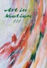 Art in Motion III : Performing Under Pressure - Book
