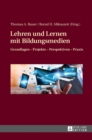 Lehren Und Lernen Mit Bildungsmedien : Grundlagen - Projekte - Perspektiven - Praxis - Book