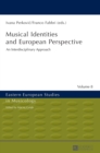 Musical Identities and European Perspective : An Interdisciplinary Approach - Book
