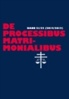 de Processibus Matrimonialibus : Fachzeitschrift Zu Fragen Des Kanonischen Ehe- Und Prozessrechtes - Band 21/22 (2014/2015) - Book