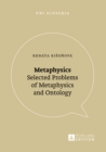 Metaphysics : Selected Problems of Metaphysics and Ontology - Book