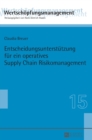 Entscheidungsunterstuetzung fuer ein operatives Supply Chain Risikomanagement - Book