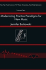 Modernizing Practice Paradigms for New Music : Periodization Theory and Peak Performance Exemplified Through Extended Techniques - Book