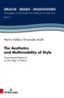 The Aesthetics and Multimodality of Style : Experimental Research on the Edge of Theory - Book