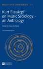 Kurt Blaukopf on Music Sociology - an Anthology : 2nd Unrevised Edition - Book