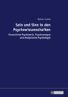 Sein Und Sinn in Den Psychowissenschaften : Forensische Psychiatrie, Psychoanalyse Und Analytische Psychologie - Book
