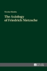 The Axiology of Friedrich Nietzsche - Book