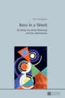 Born in a Shtetl : An Essay on Sonia Delaunay and Her Jewishness - Book