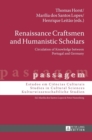 Renaissance Craftsmen and Humanistic Scholars : Circulation of Knowledge between Portugal and Germany - Book