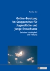 Online-Beratung im Gruppenchat fuer Jugendliche und junge Erwachsene : Zwischen Leichtigkeit und Tiefgang - eBook