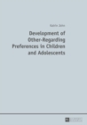 Development of Other-Regarding Preferences in Children and Adolescents - eBook
