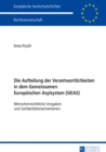 Die Aufteilung der Verantwortlichkeiten in dem Gemeinsamen Europaeischen Asylsystem (GEAS) : Menschenrechtliche Vorgaben und Solidaritaetsmechanismen - eBook