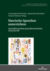 Slawische Sprachen unterrichten : Sprachuebergreifend, grenzueberschreitend, interkulturell - eBook