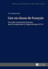 Lire en classe de francais : Nouvelles d'expression francaise dans l'enseignement et l'apprentissage du FLE - eBook