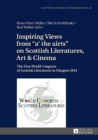 Inspiring Views from «a' the airts» on Scottish Literatures, Art and Cinema : The First World Congress of Scottish Literatures in Glasgow 2014 - eBook