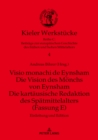 Visio monachi de Eynsham. Die Vision des Moenchs von Eynsham. Die kartaeusische Redaktion des Spaetmittelalters (Fassung E) : Einleitung und Edition - eBook