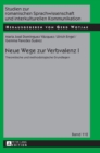 Neue Wege zur Verbvalenz I : Theoretische und methodologische Grundlagen - Book