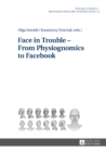 Face in Trouble - From Physiognomics to Facebook - eBook