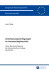 Unterlassungsverfuegungen im Immaterialgueterrecht : Unter Beruecksichtigung der oekonomischen Analyse des Rechts - eBook