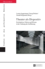 Theater als Dispositiv : Dysfunktion, Fiktion und Wissen in der Ordnung der Auffuehrung - Book