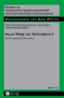 Neue Wege zur Verbvalenz II : Deutsch-spanisches Valenzlexikon - Book