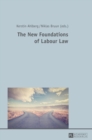 The New Foundations of Labour Law - Book