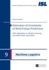 Estimation of Uncertainty of Wind Energy Predictions : With Application to Weather Routing and Wind Power Generation - eBook