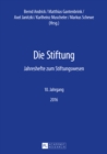 Die Stiftung : Jahreshefte zum Stiftungswesen - 10. Jahrgang, 2016 - eBook