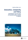 Innovation, Complexity and Policy : Contributions from 30 years of innovation policy research in Austria - eBook