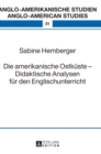 Die amerikanische Ostkueste - Didaktische Analysen fuer den Englischunterricht - Book