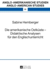 Die amerikanische Ostkueste - Didaktische Analysen fuer den Englischunterricht - eBook