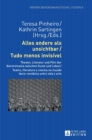 Alles andere als unsichtbar / Tudo menos invis?vel : Theater, Literatur und Film der Iberoromania zwischen Kunst und Leben / Teatro, literatura e cinema no mundo ibero-rom?nico entre vida e arte - Book