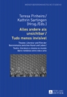 Alles andere als unsichtbar / Tudo menos invisivel : Theater, Literatur und Film der Iberoromania zwischen Kunst und Leben / Teatro, literatura e cinema no mundo ibero-romanico entre vida e arte - eBook