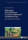 Didactique de la litterature en classe d'allemand au Burkina Faso : Bilan et perspectives de recherche - eBook