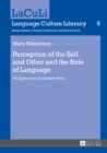 Perception of the Self and Other and the Role of Language : An Exploratory Qualitative Study - eBook