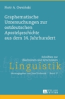 Graphematische Untersuchungen zur ostdeutschen Apostelgeschichte aus dem 14. Jahrhundert - Book