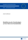 Modellierung des Staatsbudgets auf der Ebene der Bundeslaender - eBook