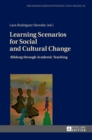 Learning Scenarios for Social and Cultural Change : «Bildung» through Academic Teaching - Book