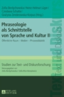 Phraseologie als Schnittstelle von Sprache und Kultur II : Oeffentlicher Raum - Medien - Phraseodidaktik - Book