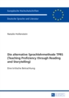Die alternative Sprachlehrmethode TPRS (Teaching Proficiency through Reading and Storytelling) : Eine kritische Betrachtung - eBook