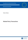 Related Party Transactions : Zweck der Regulierung und Regelungsbedarf in Deutschland. Eine rechtvergleichende Betrachtung - Book